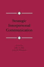 Strategic Interpersonal Communication, Paperback by Daly, John A.; Wiemann, J...