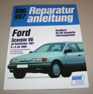Reparaturanleitung Ford Scorpio  6-Zyliner Modelle ab 1987 / 4X4 ab Baujahr 1986