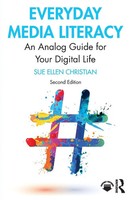 Everyday Media Literacy | An Analog Guide For Your Digital Life | Christian