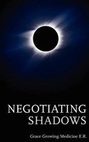 Grace Growing Medicine | Negotiating Shadows | Taschenbuch | Englisch (2012)