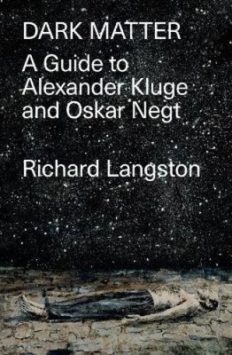 Dark Matter: In Defiance of Catastrophic Modernity: A Fieldguide to Alexander