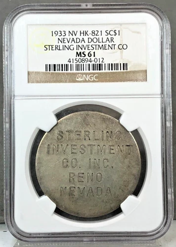 1933 SC$1 Reno Nevada So-Called Dollar HK-821 ~ Sterling Investment CO~ NGC MS61