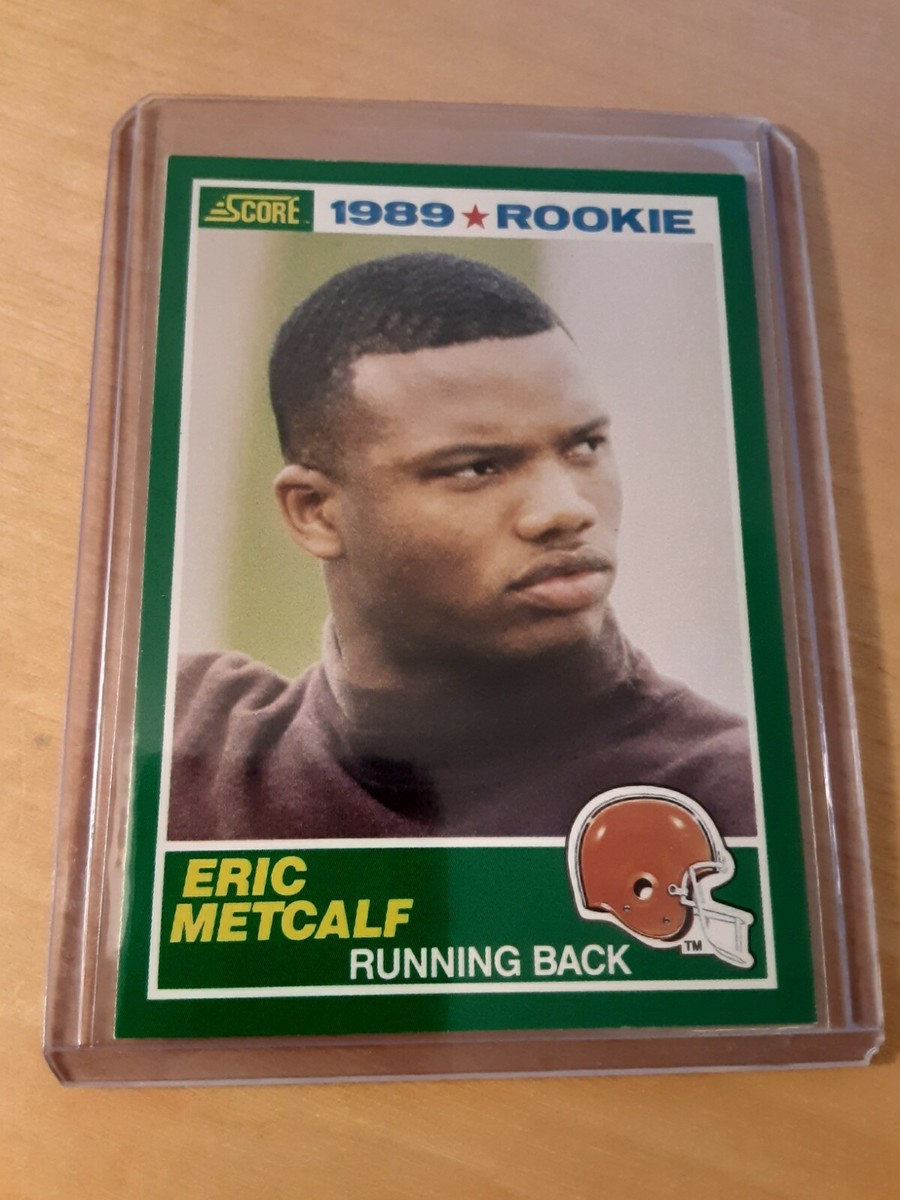 1989 Score #259 ERIC METCALF Cleveland Browns (Rookie) Football
