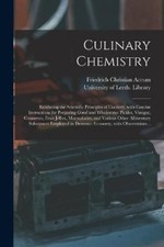 Friedrich Christian 1769-1838 Accum Culinary Chemistry (Paperback) (UK IMPORT)