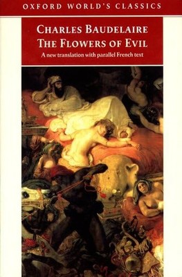 The Flowers of Evil (Oxford World's Classics) by Charles Baudelaire