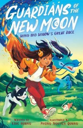 Eric Huang Guardians of the New Moon: Ming and Miaow's Great Race (Tascabile)