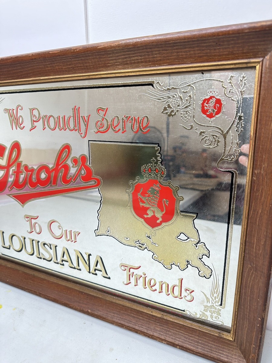Vtg Beer We Proudly Serve Stroh's To Our Louisiana Friends Mirror