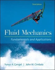 Fluid Mechanics Fundamentals and Applications (Mechanical Engineering) - GOOD
