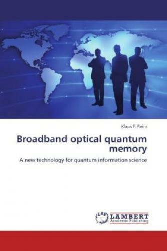 Thumbnail - Broadband Optical Quantum Memory A Technology For Quantum Information