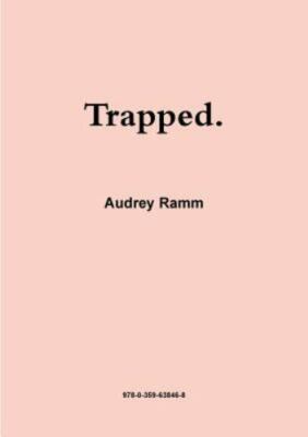 NEW BOOK Trapped. by Ramm, Audrey (2019)