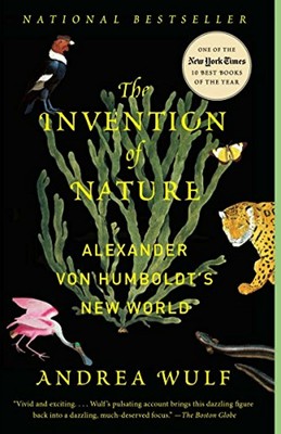 the invention of nature alexander von humboldt the invention of nature alexander von humboldt