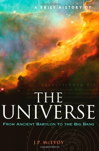 A Brief History of the Universe By J.P. McEvoy