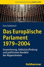 Das Europäische Parlament 1979-2004: Inszeni...