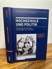 Hochschule und Politik. Politisierung der Uni...