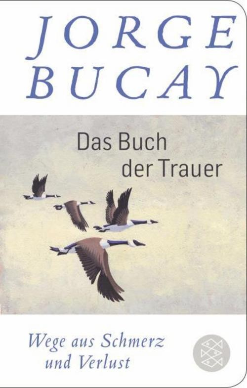 Das Buch der Trauer Jorge Bucay