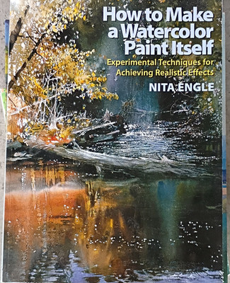 Watson-Guptill Watercolor Book - Experimental Techniques Landscapes & Nature