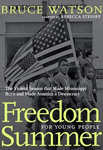 Freedom Summer For Young People by Bruce Watson NEW - Image 2