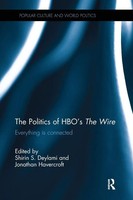 The Politics Of Hbo's The Wire | Everything Is Connected | Deylami (U. A.)