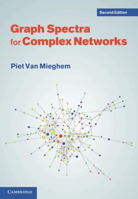 Graph Spectra for Complex Networks by Van Mieghem