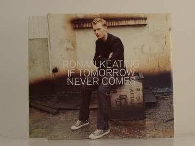 RONAN KEATING (BOYZONE) IF TOMORROW NEVER COMES (H1) 3 Track CD Single including