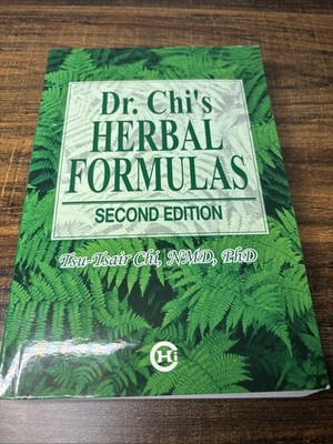 Dr. Chi's Herbal Formulas Second Edition 2008 Tsu-Tsair Chi Medicine Book