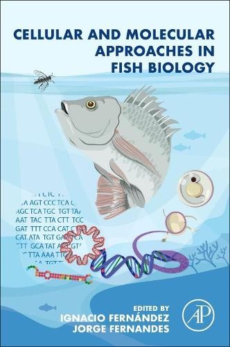 Cellular and Molecular Approaches in Fish Biology - 9780128222737