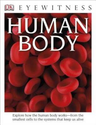 DK Eyewitness Books: Human Body - Paperback By Walker, Richard - GOOD