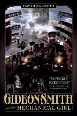 Complete Set Series Lot of 3 Gideon Smith books by David Barnett Mechanical Girl