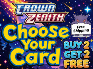 Crown Zenith CHOOSE YOUR CARD Holo/Reverse Holo Buy 2 Get 2 FREE