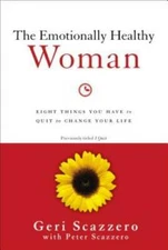 The Emotionally Healthy Woman: Eight Things You Have to Quit to Change Yo - GOOD