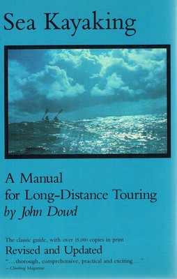 Sea Kayaking: A Manual for Long-Distance Touring