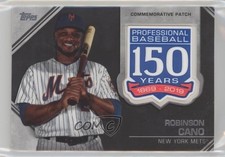 2019 Topps Update 150th Anniversary Manufactured Robinson Cano #AMP-RC Patch 2u3