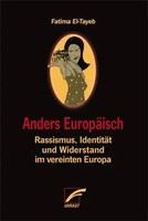 Anders EuropäIsch | Rassismus, IdentitäT Und Widerstand Im Vereinten Europa
