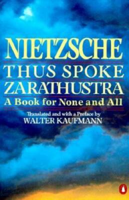 Thus Spoke Zarathustra: A Book for None and All - Paperback - GOOD