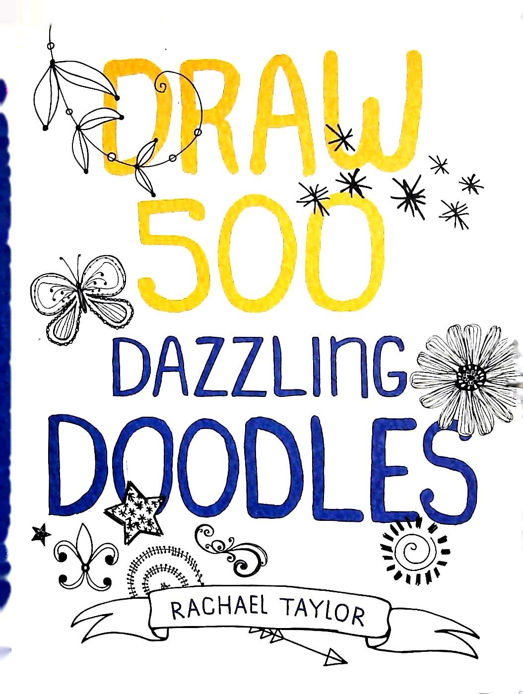 Draw 500 Doodles by Rachael Taylor (Paperback) NEW Book - Learn to Draw