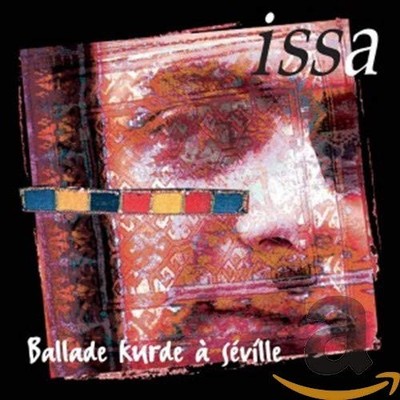 Issa Ballade Kurde A Seville (CD)