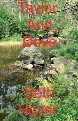 Taylor And Dove by Beth Hoyer Paperback Book