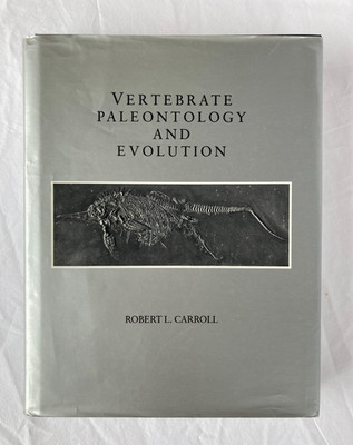 Vertebrate Paleontology & Evolution - Robert L. Carroll - Hardcover w/DJ