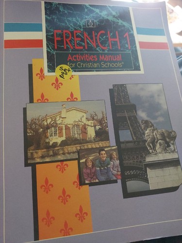 French 1 for Christian Schools Textbook & Activities Manual By Bruce A BYERS - Picture 2 of 5