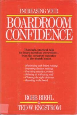 Increasing Your Boardroom Confidence - Paperback By Biehl, Bobb - GOOD