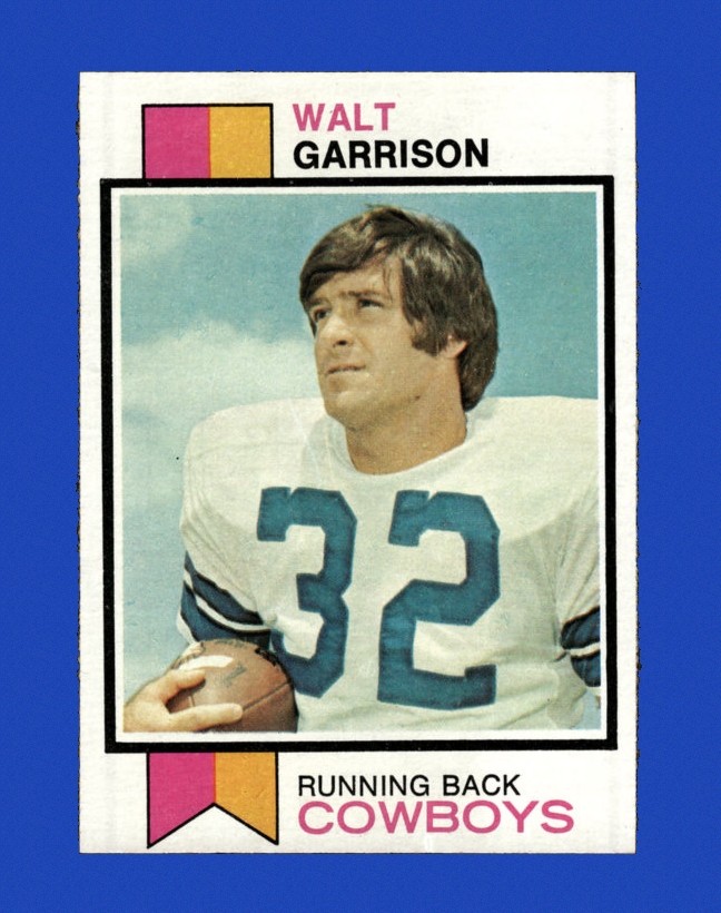 1973 Topps Set-Break #421 Walt Garrison NM-MT OR BETTER *GMCARDS*
