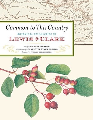 Botanical Discoveries of Lewis & Cl..., Staub, Charlott