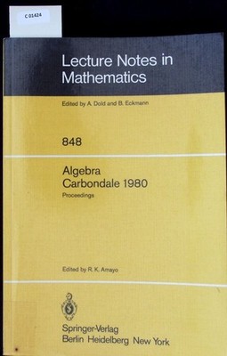 Algebra Carbondale 1980. Lie Algebras Group Theory and Partially Ordered Algebra