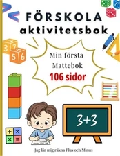 F�rskola 123 Aktivitetsbok - L�r dig skriva siffror, r�kna till 100 och r�kna pl