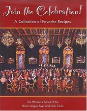 Join The Celebration!: A Collection Of Favorite Recipes by Women's Board of the