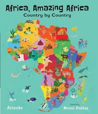 Africa, Amazing Africa: Country by Country - Hardcover By Atinuke - GOOD