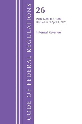 Code of Federal Regulations, Title 26 Internal Rev 1.908-1.1000, Revised as of A