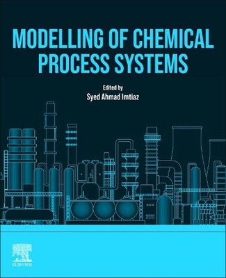 Modelling of Chemical Process Systems by Syed Ahmad Imtiaz (English) Paperback B