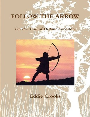 FOLLOW THE ARROW Eddie Crooks Taschenbuch Kartoniert / Broschiert Englisch 2011