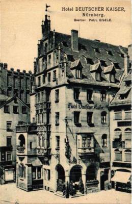 Old postcard postcard Nuremberg Hotel Deutscher Kaiser b Paul Eisele GERMANY (670899)